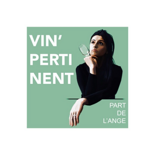 Podcast Vin'Pertinent autour des personnes et monde du vin avec Victoria Part de l'ange